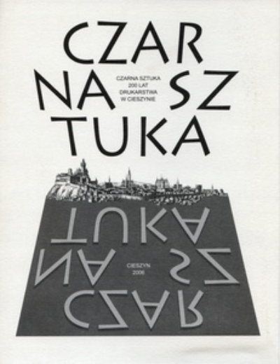 Z dziej&oacute;w cieszyńskich oficyn drukarskich (1806-1945)