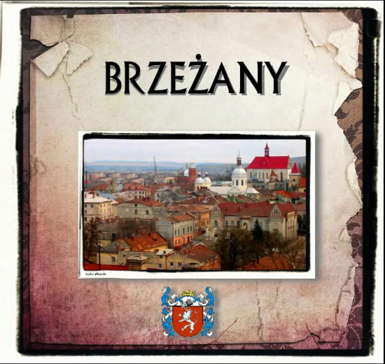Brzeżany - Kresy Wschodnie Rzeczypospolitej.